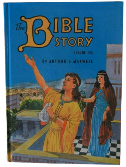 The Bible Story: Volume 6: book by Arthur S. Maxwell