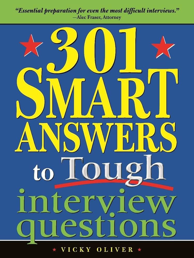301 Smart Answers to Tough Interview Questions book by Vicky Oliver