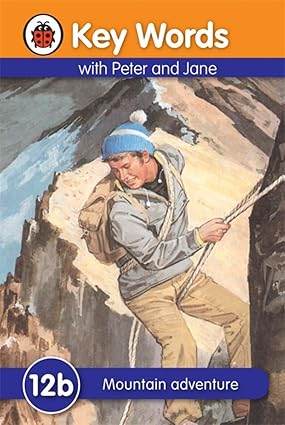 Key Words with Peter and Jane :12b Mountain Adventure by Ladybird books