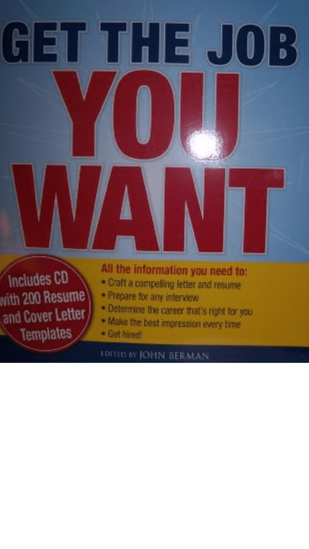 Get the Job You Want by John Berman