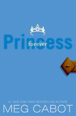 The Princess Diaries #10: Forever Princess
