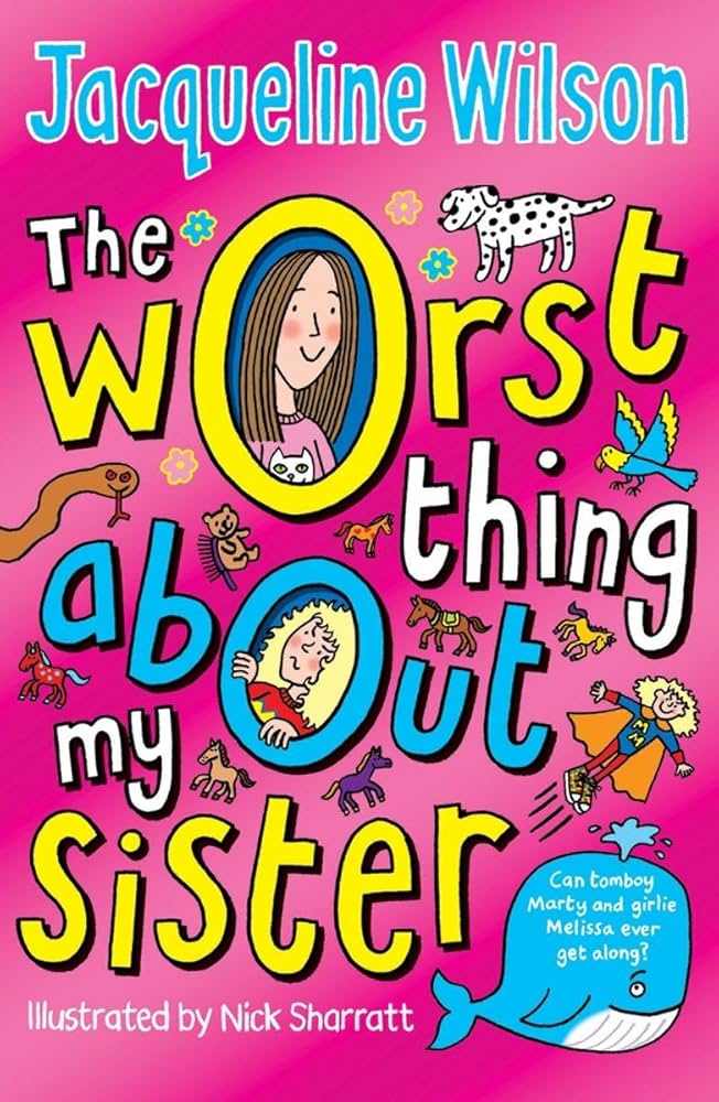 The Worst Thing About My Sister (Special edition Sampler) book by Jacqueline Wilson