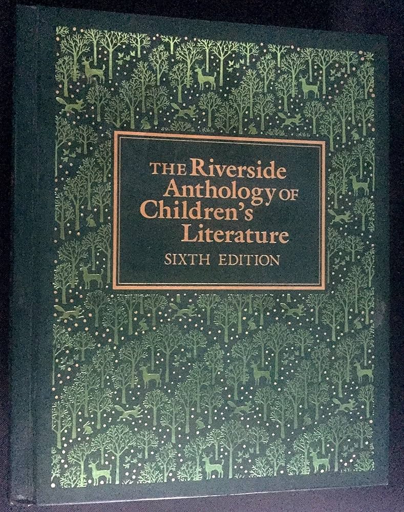 The Riverside Anthology of Children's Literature By Judith Saltman