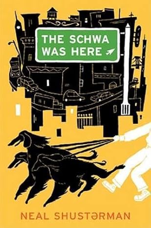 The Schwa was Here book By Neal Shusterman