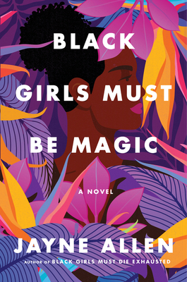 Black Girls Must Be Magic book by Jayne Allen