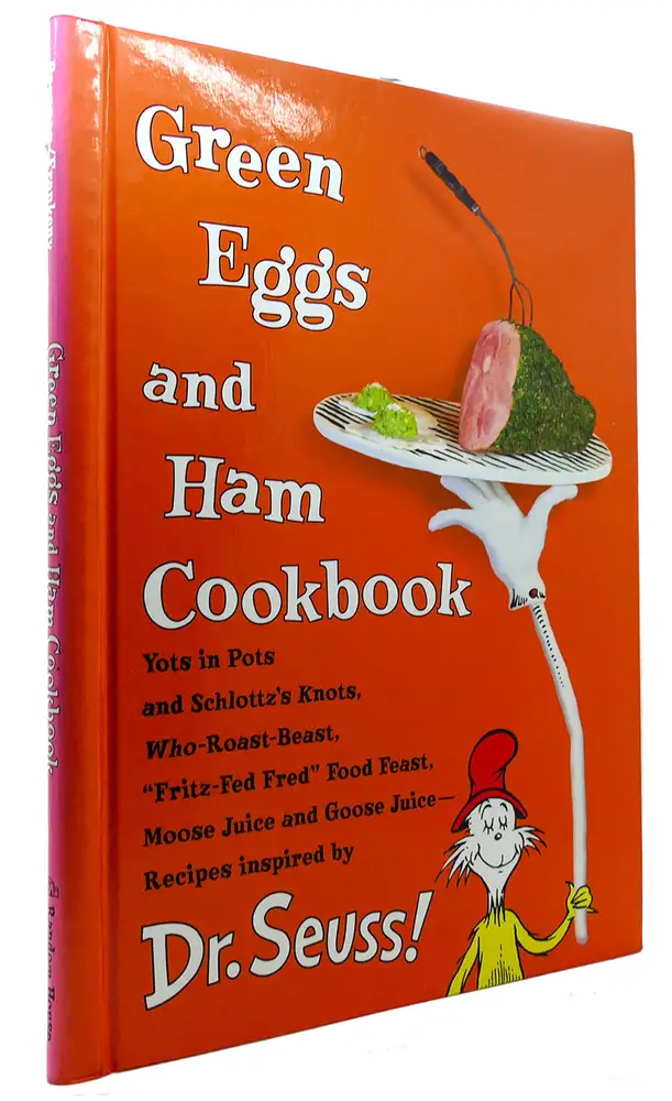Green Eggs and Ham Cookbook: Recipes Inspired by Dr. Seuss