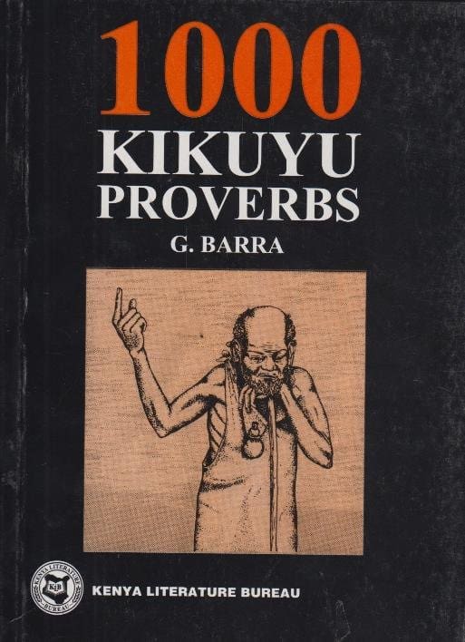1000 Kikuyu Proverbs book by G. Barra