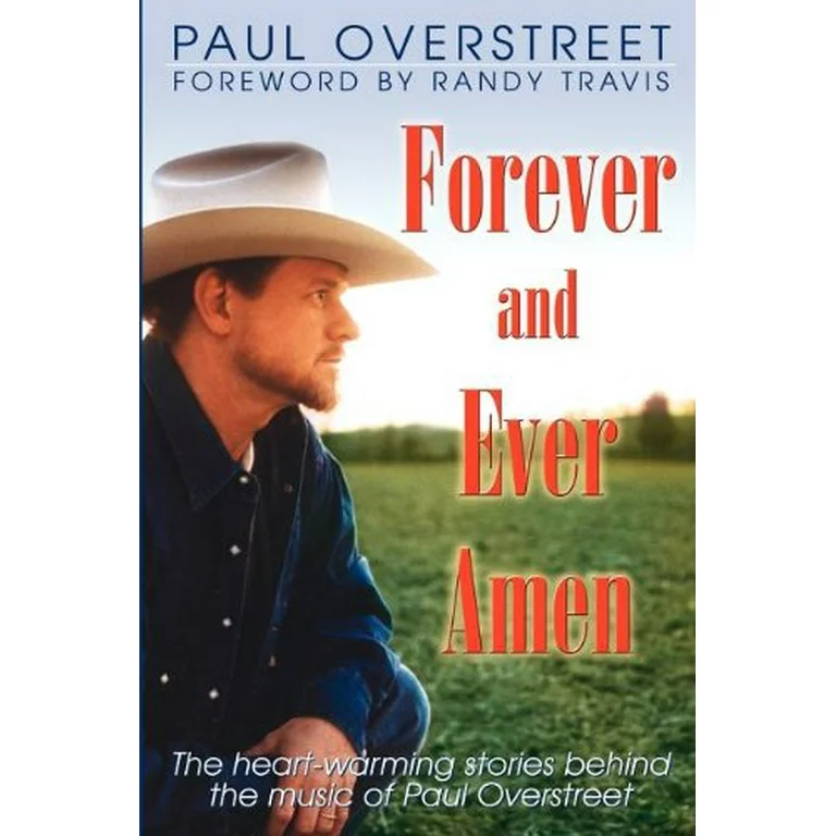 Forever and Ever, Amen by Paul Overstreet