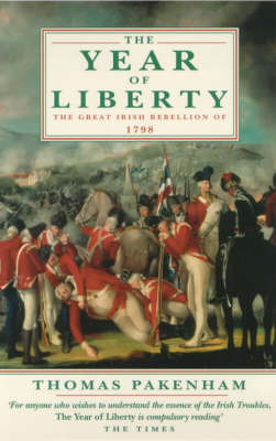 The Year of Liberty : History of the Great Irish Rebellion of 1798 book by Thomas Pakenham