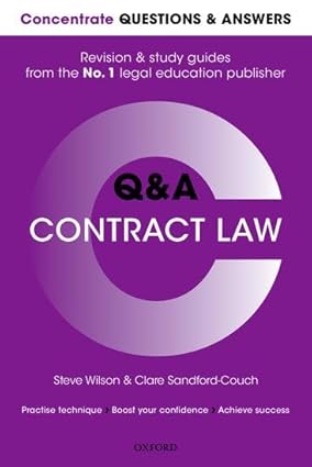 Concentrate Questions and Answers Contract Law: Law Q&A Revision and Study Guide book by Steve Wilson