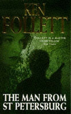 The Man from St Petersburg book by Ken Follett