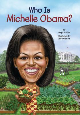 Who Is Michelle Obama? book by Megan Stine