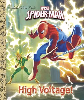 High Voltage! (Marvel: Spider-Man)(Little Golden Book)