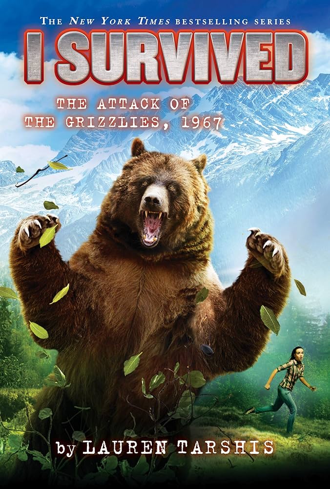 I Survived #17: I Survived the Attack of the Grizzlies, 1967 book by Lauren Tarshis