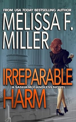 Irreparable Harm (Sasha McCandless Legal Thriller Series) By Melissa F Miller