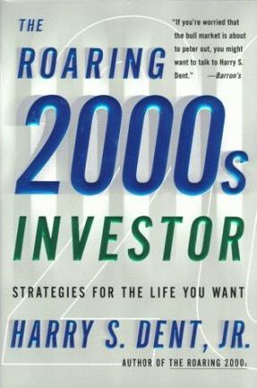 The Roaring 2000s Investor : Strategies for the Life You Want