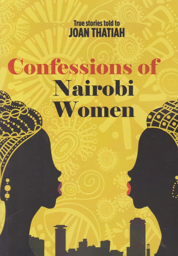 Confessions of Nairobi Women book by Joan Thatiah