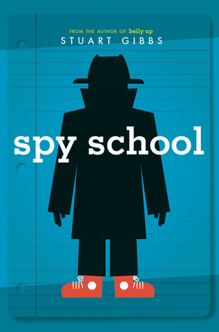 Spy School #1: Spy School book by Stuart Gibbs