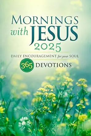 Mornings with Jesus 2025: Daily Encouragement for Your Soul Book By Guideposts