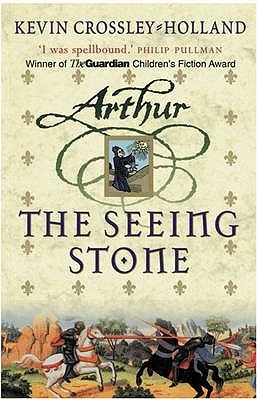 Arthur Trilogy #1: The Seeing Stone book by Kevin Crossley-Holland