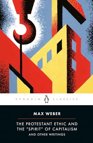 The Protestant Ethic and the Spirit of Capitalism and the  book by Max Weber