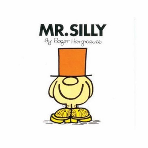 Mr. Silly book by Roger Hargreaves