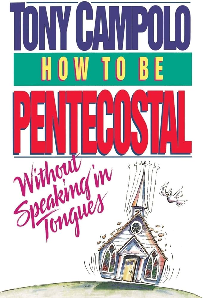 How to be Pentecostal Without Speaking in Tongues