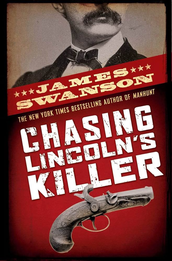 Chasing Lincoln's Killer