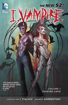 I, Vampire Vol. 1: Tainted Love