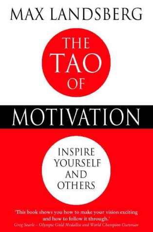 The Tao of Motivation book by Max Landsberg