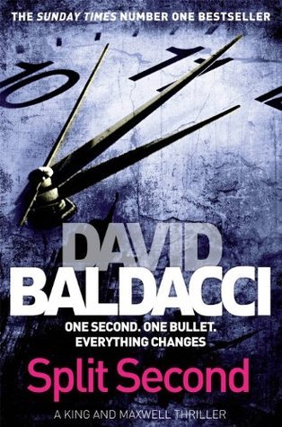 Split Second: King and Maxwell 1 book by David Baldacci