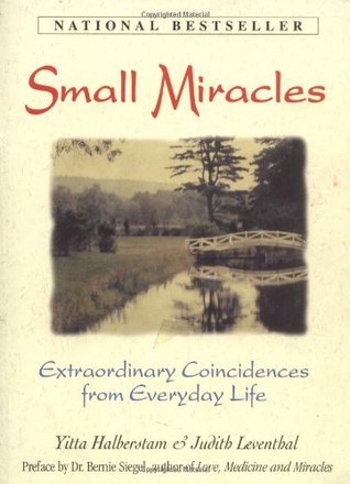 Small Miracles: Extraordinary Coincidences from Everyday Life