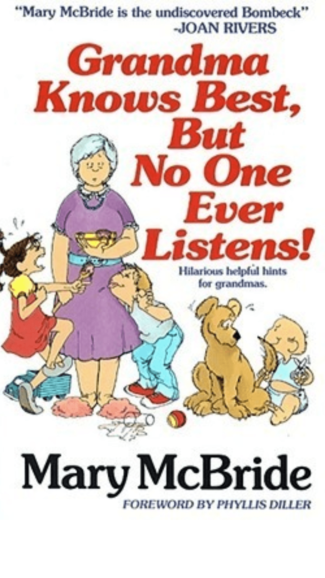 Grandma Knows Best, But No One Ever Listens