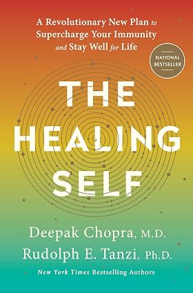 The Healing Self: A Revolutionary New Plan to Supercharge Your Immunity and Stay Well for Life book by Deepak Chopra
