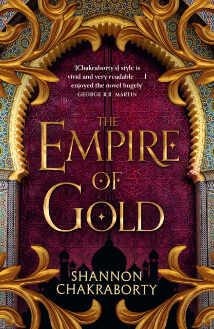 The Daevabad Trilogy #3: The Empire of Gold book by S. A. Chakraborty