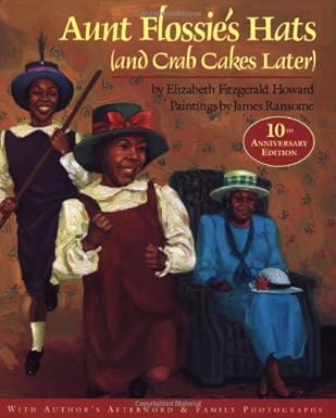 Aunt Flossie's hats (and crab cakes later) Book by Elizabeth Fitzgerald Howard