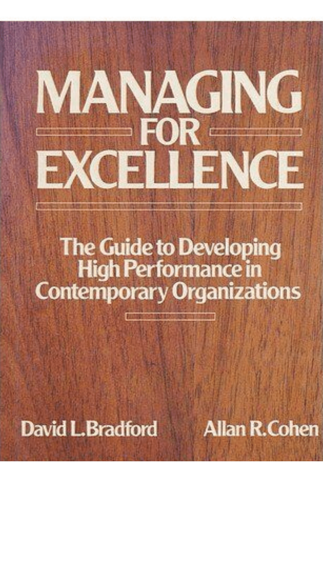 Managing for Excellence by David L. Bradford