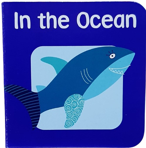 In the Ocean [Board Book]
