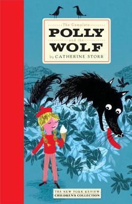 The Complete Polly and the Wolf book by Catherine Storr