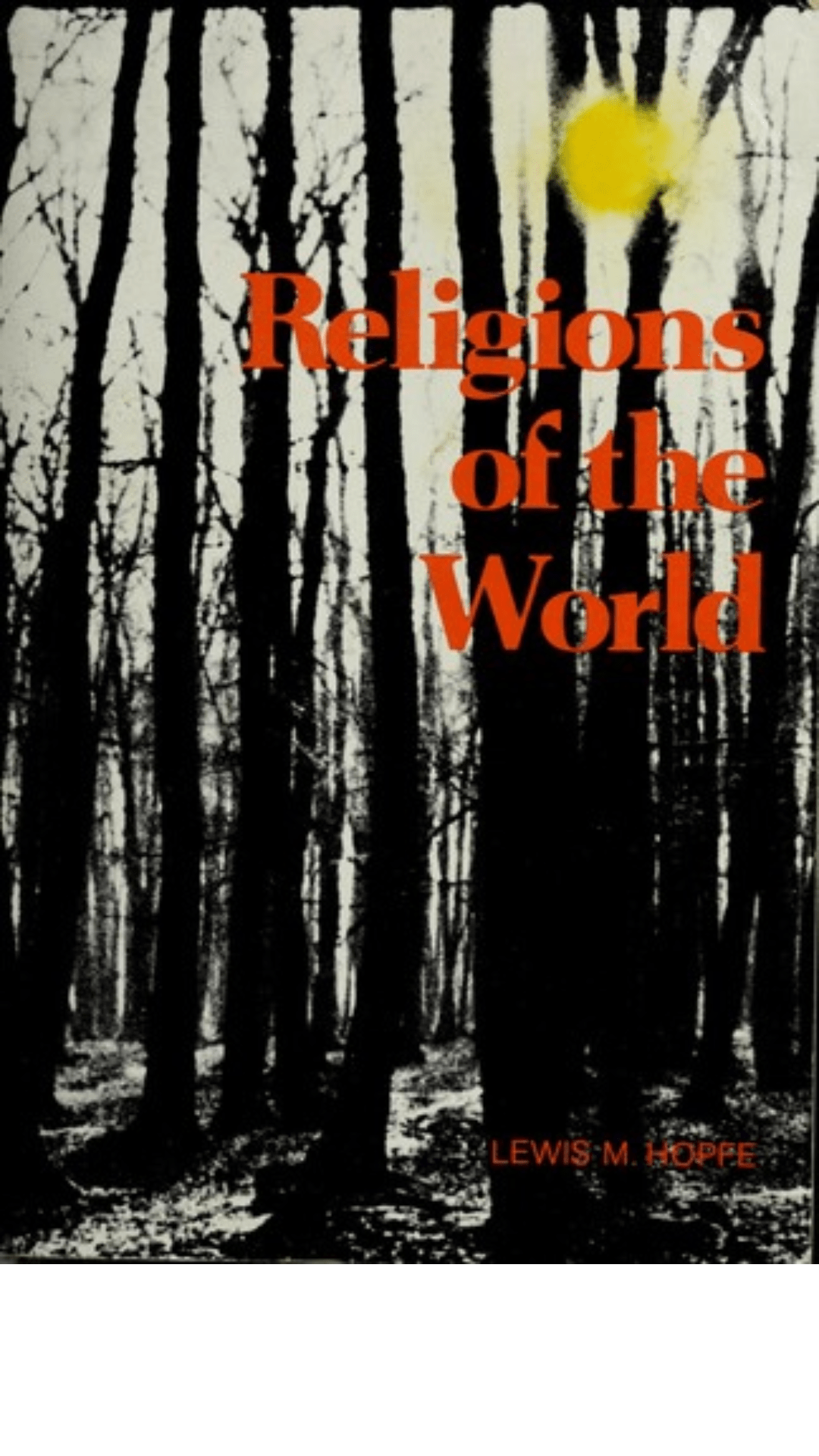 Religions of the World by Lewis M. Hopfe