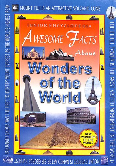 Junior Encyclopedia Awesome Facts About Wonders Of The World