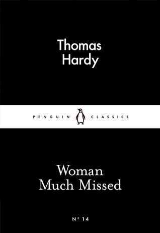 Woman Much Missed book by Thomas Hardy