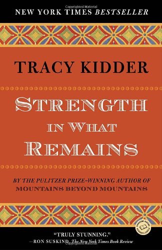 Strength in What Remains book by Tracy Kidder