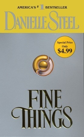 Fine Things book by Danielle Steel