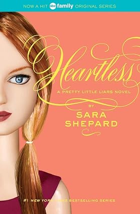Pretty Little Liars#7:Heartless Book By Sara Shepard