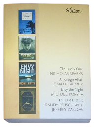 Reader's Digest Select Editions vol 3 2009 : The Lucky One By Nicholas Sparks, A Foreign Affair By Caro Peacock, Envy The Night By Michael Koryta, The Last Lecture By Randy Pausch With Jeffrey Zaslow