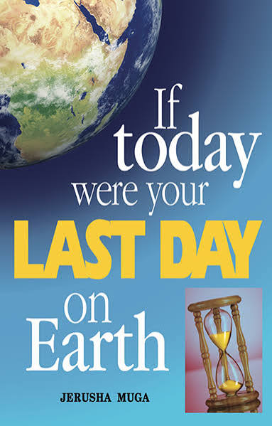 If Today Were Your Last Day On Earth Book By Jerusha Muga
