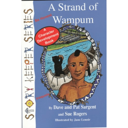 A Strand of Wampum: A character development book (Be Honest)