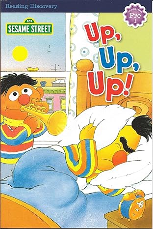 Up, Up, Up! Bert & Ernie - Sesame Street Pre1 (Reading Discovery)