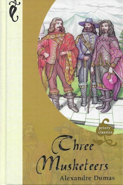 The Three Musketeers book by Alexandre Dumas (Priory Classics)